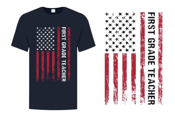 First Grade Teacher and the Role of Patriotic Back to School T-Shirts in Education