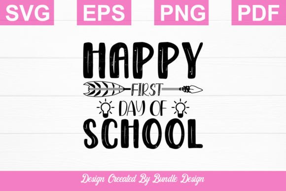 Happy First Day of School Svg: A Versatile Design for Creative Expression
