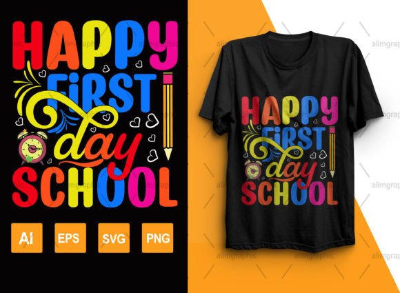 Happy-First-Day-School T-Shirt Design for Back-to-School