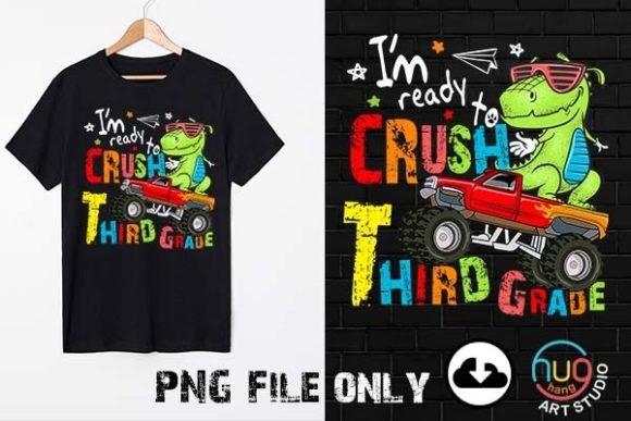 I'm Ready to Crush 3rd Grade Dinosaur