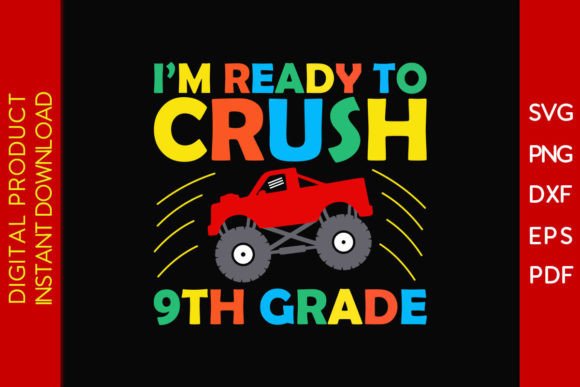 I'm Ready to Crush 9th Grade SVG Design: A Creative Powerhouse for Back to School Projects