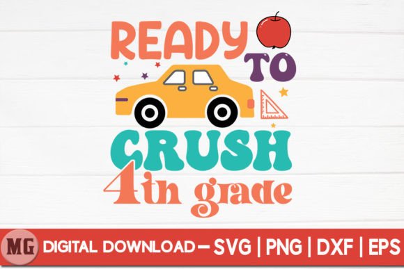 Ready to Crush 4th Grade - SVG: A Versatile Design for Every Project