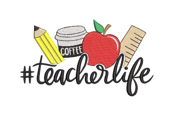 Teacher Life Embroidery Design: Adding Charm to School Projects
