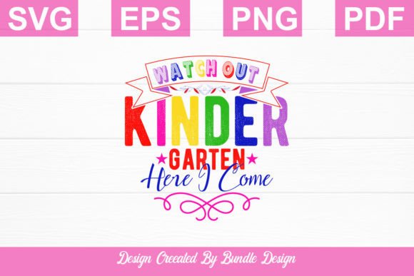 Watch Out Kindergarten Here I Come Shirt